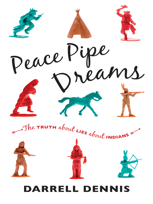Title details for Peace Pipe Dreams by Darrell Dennis - Wait list